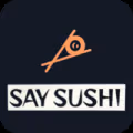 Say Sushi